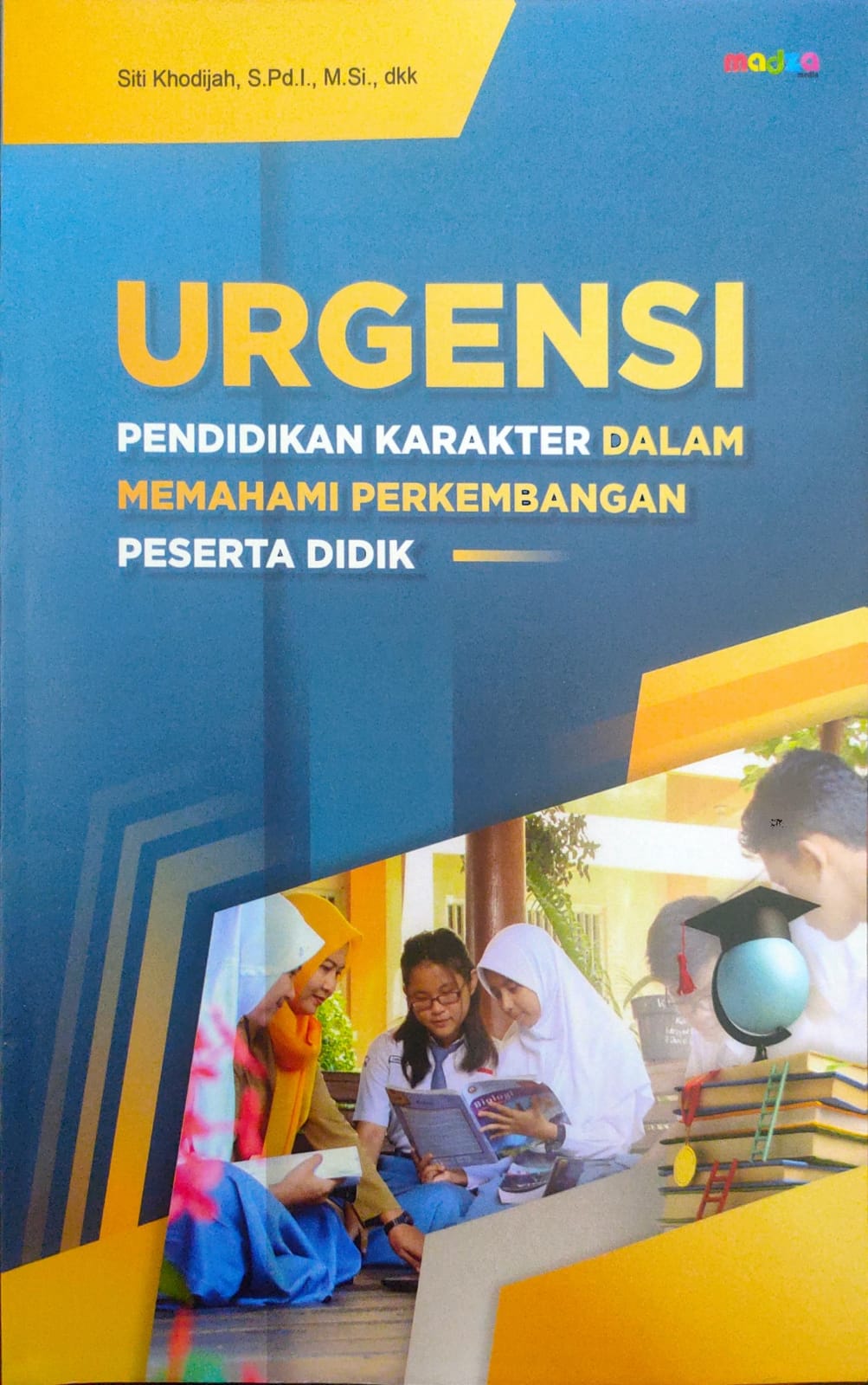 Urgensi Pendidikan Karakter Dalam Memahami Perkembangan Peserta Didik